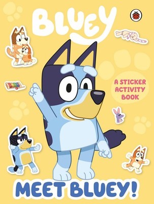 Bluey: Meet Bluey! Sticker Activity Book Meet Bluey! Sticker Activity Book