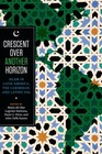 Crescent over Another Horizon: Islam in Latin America, the Caribbean, and La.