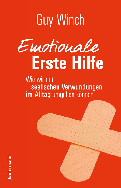 Emotionale Erste Hilfe Guy Winch