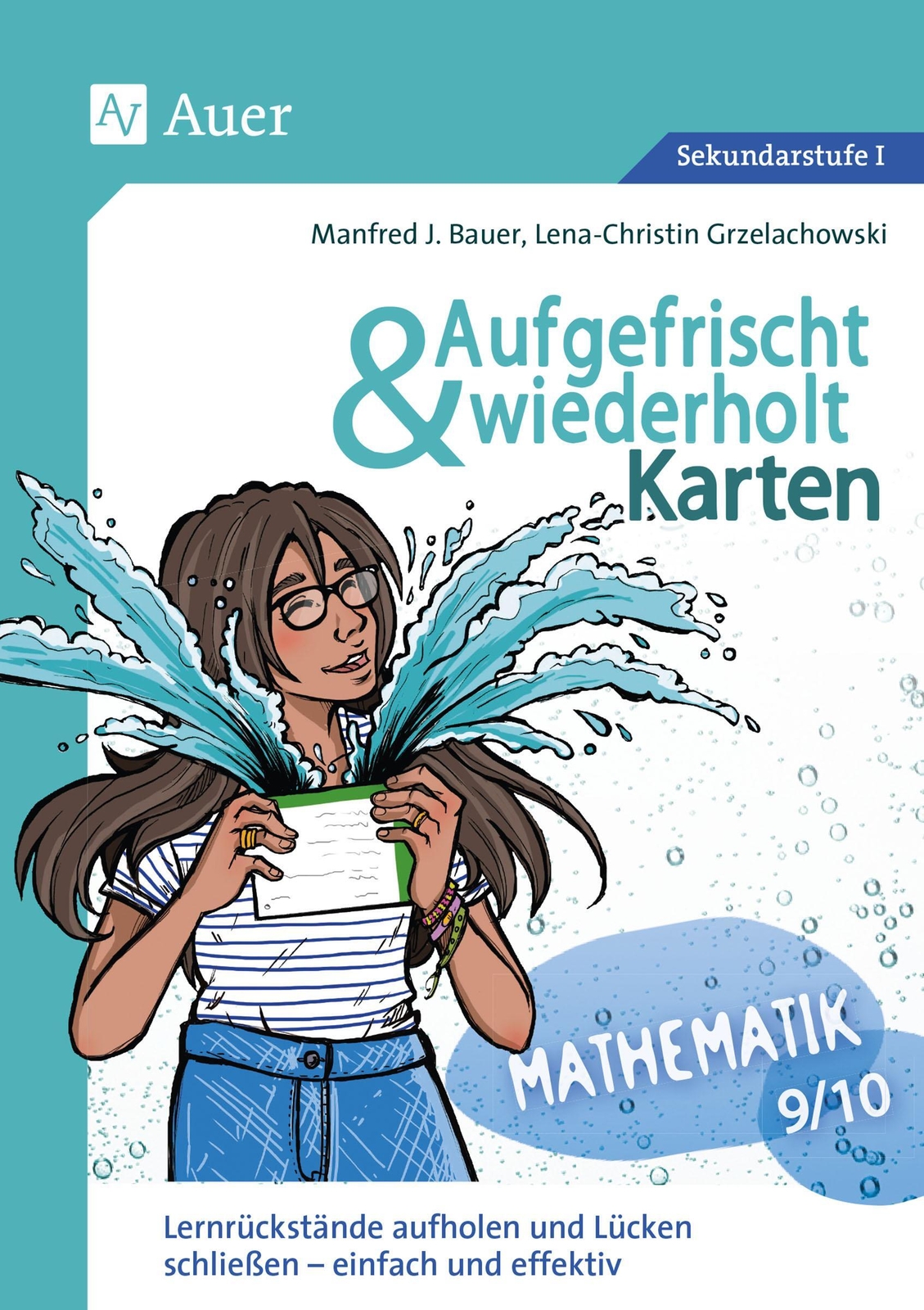 Aufgefrischt-und-wiederholt-karten Mathematik 9-10 | Manfred J. Bauer