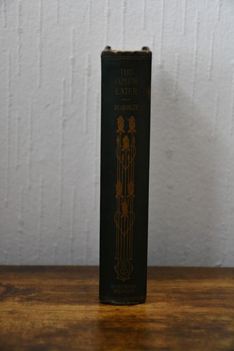 Confessions Of An English Opium Eater by Thomas de Quincey (Hardback, 1906)