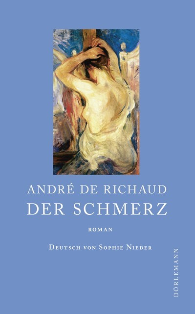 André De Richaud / Der Schmerz9783038200642