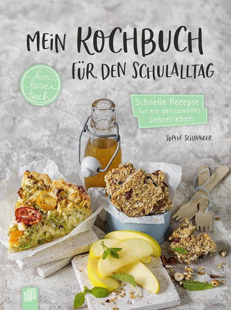 Thumbnail - Sophie Schwaiger | Mein Kochbuch Für Den Schulalltag Live - Love -