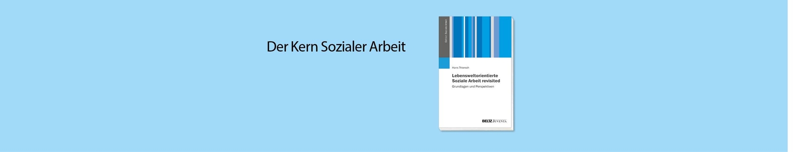Thumbnail - Lebensweltorientierte Soziale Arbeit - Revisited Hans Thiersch