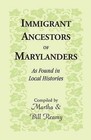 Immigrant Ancestors of Marylanders, as Found in Local Histories by Martha Reamy, William Reamy (Paperback / softback, 2009)