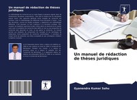 Gyanendra Kumar Sahu | Un Manuel De RéDaction De ThèSes Juridiques | Taschenbuch