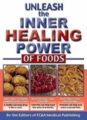 Unleash the Inner Healing - Hardcover, by FC&A Medical Publishing - Very Good j