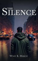 The Silence Wiley K. March Taschenbuch Englisch 2024 Bookside Press