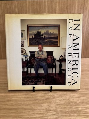 Eve Arnold IN AMERICA Photographs Signed First Edition VG HC W/ DJ Knopf 1983