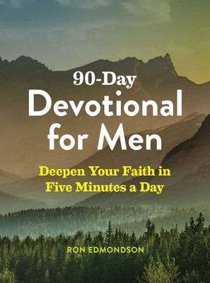 90-Day Devotional for Men: Deepen Your Faith in Five Minutes a Day, Edmondson, R