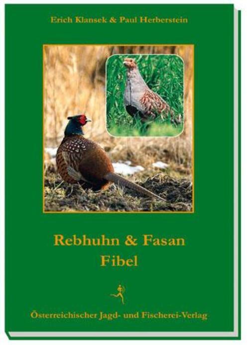 Thumbnail - Rebhuhn- Und Fasanfibel Erich Klansek (u. A.) Buch 96 S. Deutsch 2015