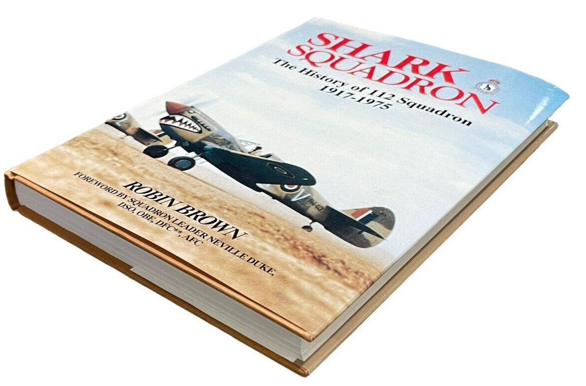 Shark Squadron: The History of Squadron 112, 1917-1975 Shark Squadron: The History of Squadron 112, 1917-1975