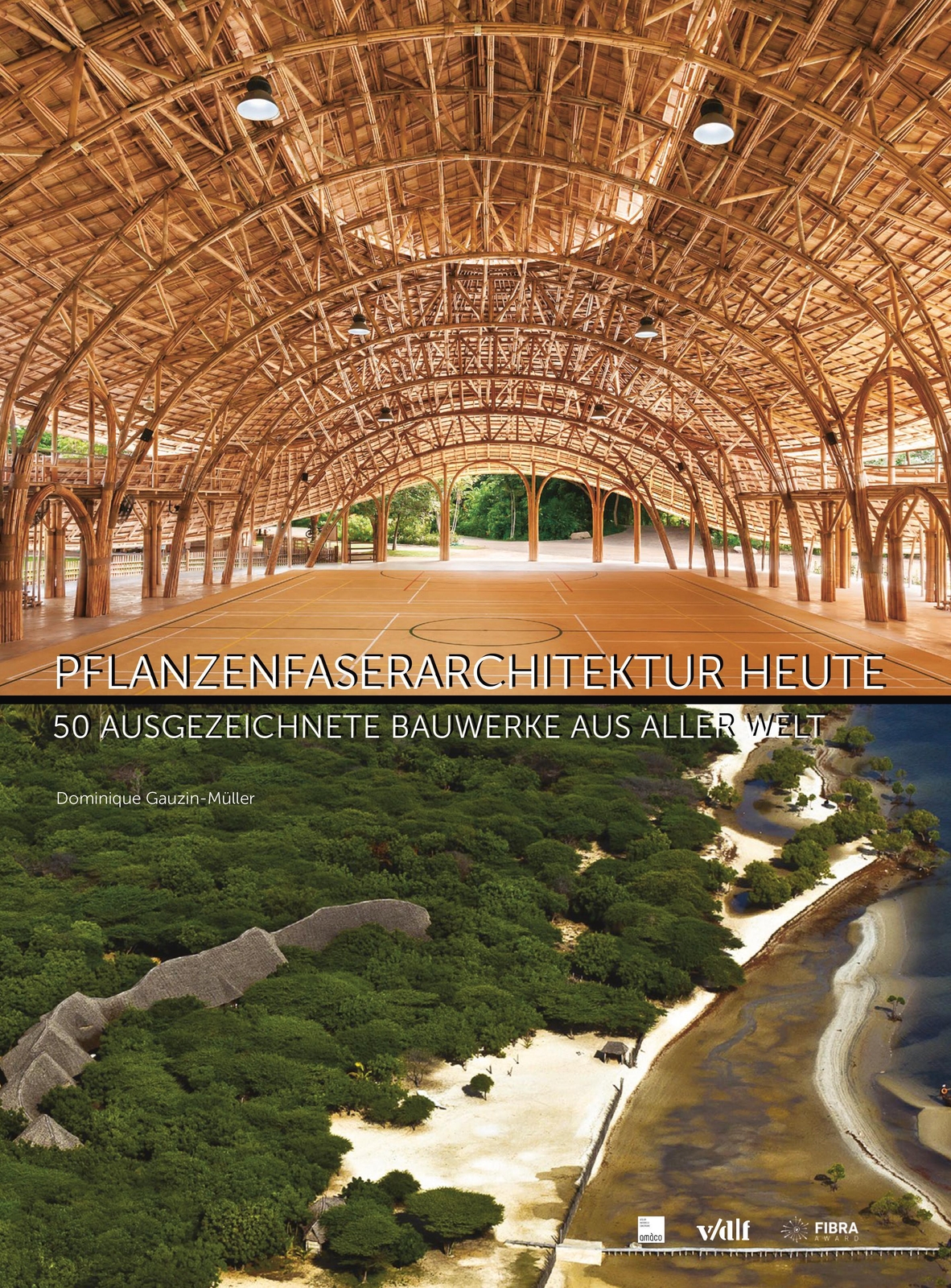 Pflanzenfaserarchitektur Heute Dominique Gauzin-müller