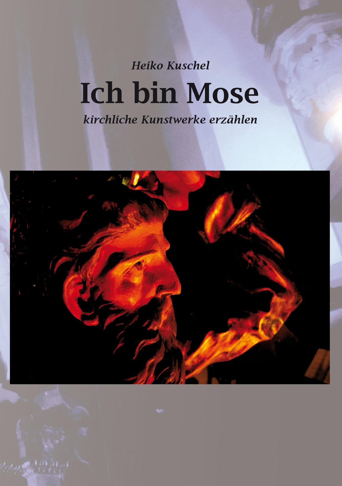Thumbnail - Ich Mose | Heiko Kuschel | Kirchliche Kunstwerke Erzählen |