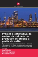 Aref Shahi (U. A.) | Projeto E Estimativa De Custos Da Unidade De ProduçãO De...