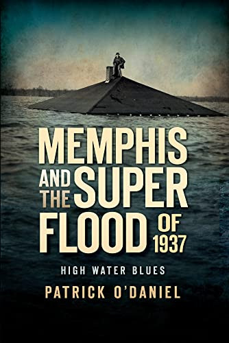 Memphis and the Superflood of 1937:..., O'Daniel, Patri - Picture 1 of 2