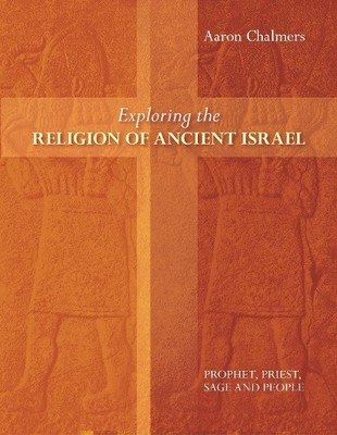Exploring the Religion of Ancient I..., Chalmers, Aaron