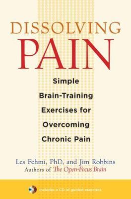 Dissolving Pain : Simple Brain-Training Exercises 