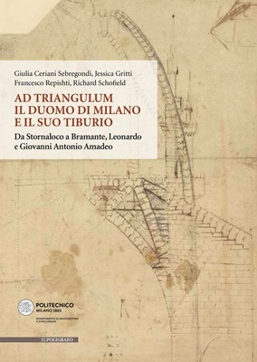 Ad Triangulum. Der Mailänder Dom und sein Tibulio. Von Stornaloco bis Braman...