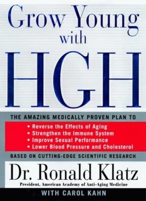 Grow Young With Hgh: The Amazing Medically Proven Plan to : Lose