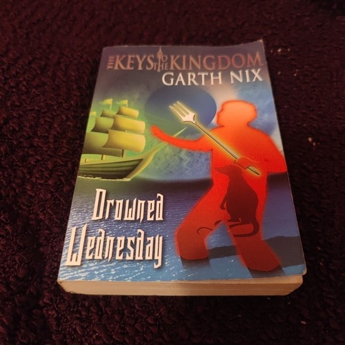 Drowned Wednesday, The Keys to the Kingdom 3 by Garth Nix Medium Paperback