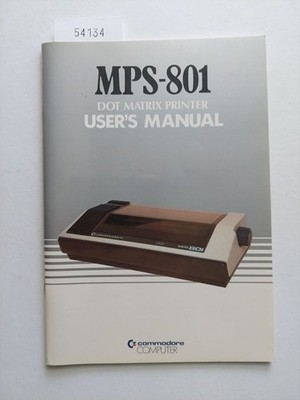 COMMODORE : MPS-801 Dot Matrix Printer : User Manual | Technik COMPUTER