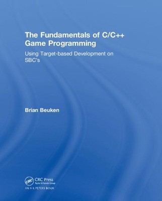 Fundamentals of C/C++ Game Programming : Using Target-Based Development on SB...