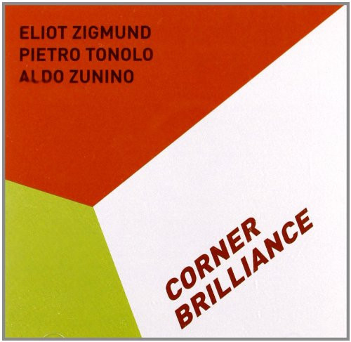 ELIOT ZIGMUND PIETRO TONOLO ALDO ZUNINO - CORNER BRILLIANCE - CD NUOVO SIGILLATO - Picture 1 of 1