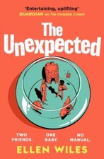 The Unexpected by Ellen Wiles 9780008267889 NEW Paperback