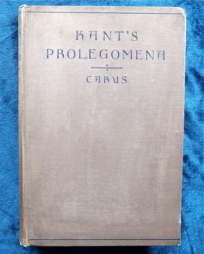 1902 Antique Edition: Kant's Prolegomena To Any Future Metaphysics, Carus Editor - Picture 1 of 8