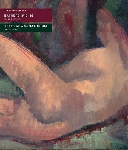 Шон Левин и Марк Ге Купальщики, 1917-1918 / Деревья в санатории (Мягкая обложка) (ИМПОРТ из Великобритании)