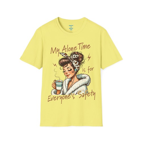 Cozy Unisex Tee - My Alone Time is for Everyone's Safety, Casual Wear, Gift