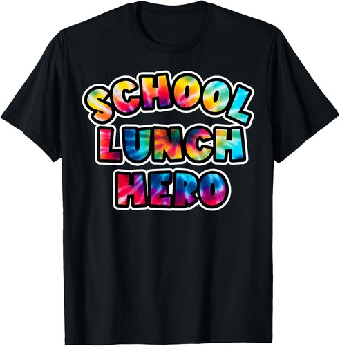 Lunch Hero Squad Tie dye Tee a food worker School lunch hero T-Shirt Hoodie