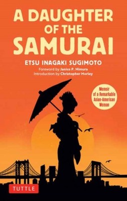 DAUGHTER OF THE SAMURAI by SUGIMOTO, ETSU INAGA Paperback Self Help Business