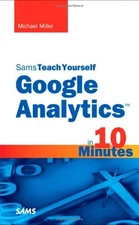 Sams Teach Yourself Google Analytics in 10 Minutes Paperback Mich