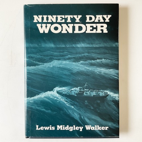 Ninty Day Wonder Tome Military History Navy Stories Hardcover Book Lewis Walker - Picture 1 of 19
