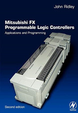 Mitsubishi FX Programmable Logic Controllers: Applicati - Paperback NEW Ridley,