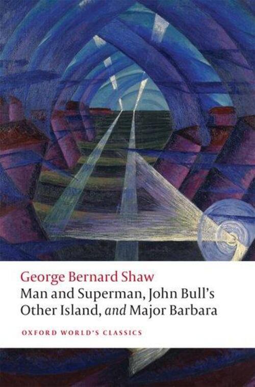 Thumbnail - Man And Superman, John Bull's Other Island, And Major Barbara | George