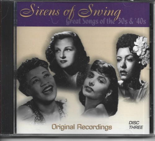 SIRENS OF SWING -DISC #3 - ANDREW SISTERS, BILLIE HOLIDAY, KAY STARR, PEGGY LEE, - Picture 1 of 2