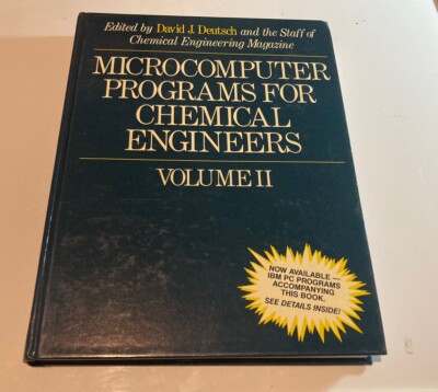 Microcomputer programs for chemical engineers : volume II, 1987 David Deutsch HC