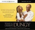 Uncommon Marriage: Learning about Lasting Love and Overcoming Life's Obstacles Together by Tony Dungy, Lauren Dungy (CD-Audio, 2014)