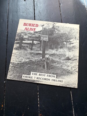Buried Alive - The best of Smoke 7 Records 1981-1983 RARE SMK7-108 1st Press