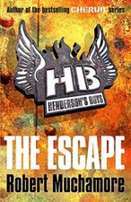 The Escape: Book 1 (Henderson's Boys) by Muchamore, Robert 0340956488
