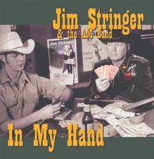 Jim Stringer and the AM Band, "In My Hand" CD - signed by Jim Stringer