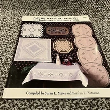 AWARD WINNING DESIGNS IN HARDANGER EMBROIDERY 1992 By Susan L. Meier & Rosalyn