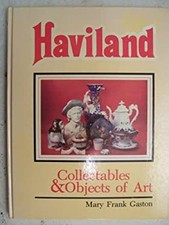 Haviland Collectibles and Objects of Art Hardcover Mary F. Gaston