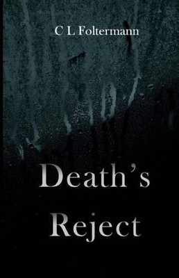 Death's Reject by C.L. Foltermann (English) Paperback Book