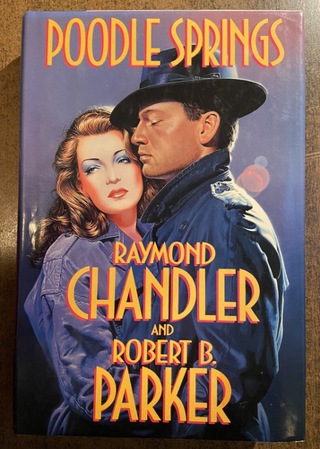 Robert B. Parker & Raymond Chandler - POODLE SPRINGS - 1st/1st - Picture 1 of 4