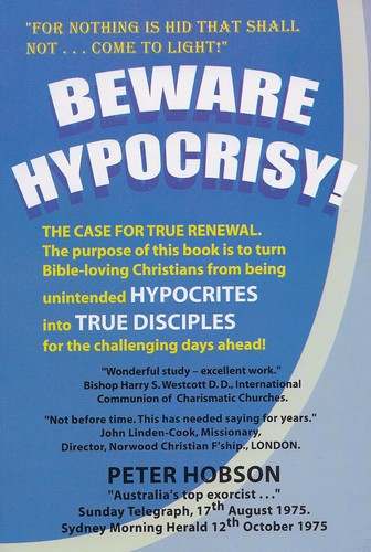 Beware Hypocrisy! - by Peter Hobson