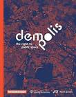 Demo: Polis: The Right to Public Space by Barbara Hodin (Hardback, 2016)